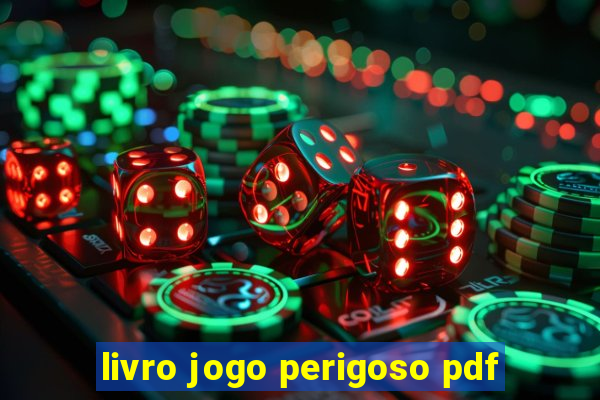 livro jogo perigoso pdf